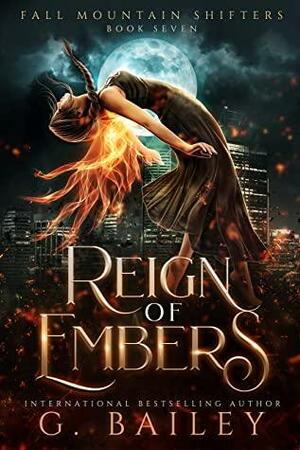 Reign of Embers by G. Bailey