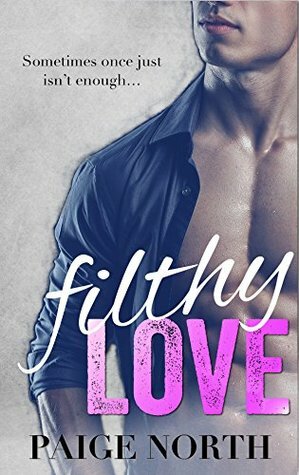 Filthy Love by Paige North