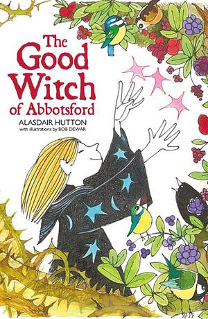 The Good Witch of Abbotsford  by Alasdair Hutton