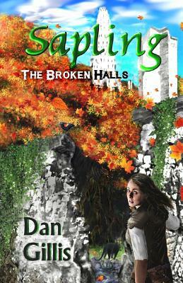 Sapling: The Broken Halls by 