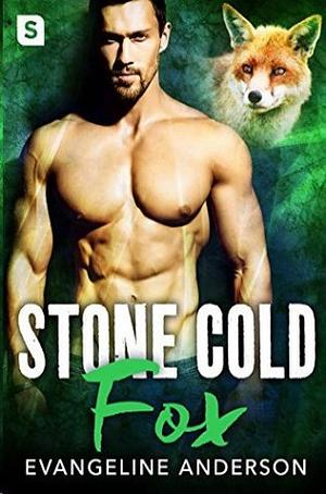 Stone Cold Fox by Evangeline Anderson