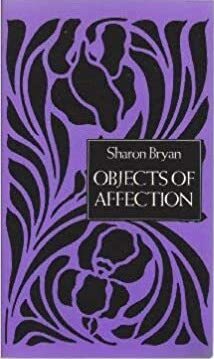 Objects of Affection by Sharon Bryan