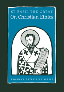 On Christian Ethics by Jacob N. Van Sickle, Saint Basil of Caesarea