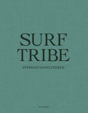 Surf Tribe by Stephan Vanfleteren