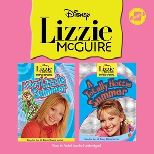 Lizzie McGuire: A Very Lizzie Summer & a Totally Hottie Summer by Samantha Maridan, Disney Press