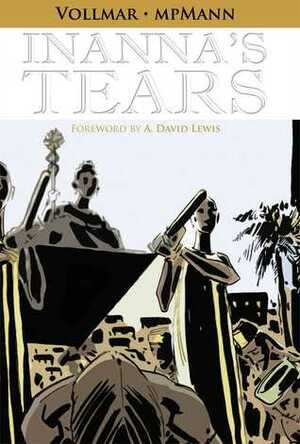 Inanna's Tears by Rob Vollmar, mpMann