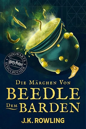 Die Märchen von Beedle dem Barden by J.K. Rowling