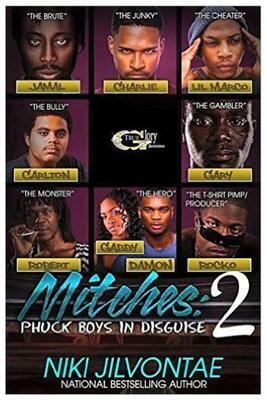 Mitches 2: Phuck Boys in Disguise by Niki Jilvontae