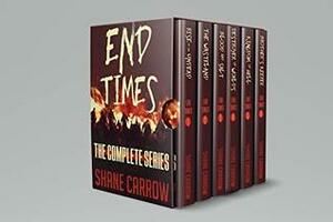 End Times: The Complete Series by Shane Carrow