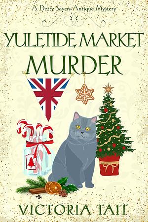 Yuletide Market Murder by Victoria Tait