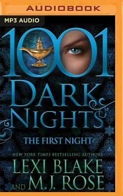 The First Night by M.J. Rose, Lexi Blake