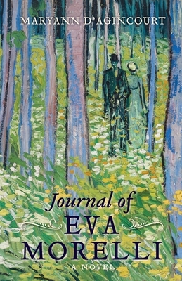 Journal of Eva Morelli by Maryann D'Agincourt