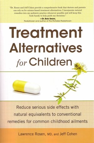 Treatment Alternatives for Children by Jeff D. Cohen, Lawrence Rosen