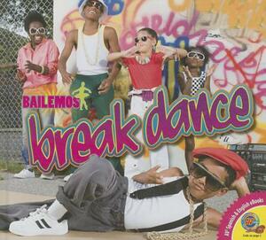 Break Dance by Aaron Carr