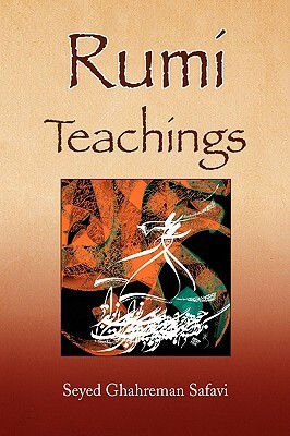 Rumi Teachings by Seyed Ghahreman Safavi