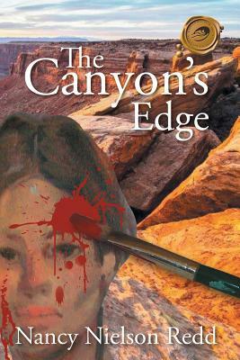 The Canyon's Edge by Nancy Nielson Redd