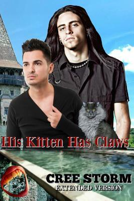 His Kitten Has Claws by Cree Storm