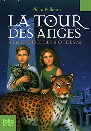 La tour des anges by Philip Pullman