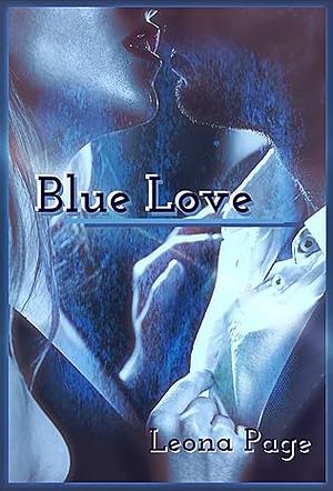 Blue Love: A Contemporary Romance by Leona Page