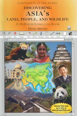 Discovering Asia's Land, People, and Wildlife by David Aretha