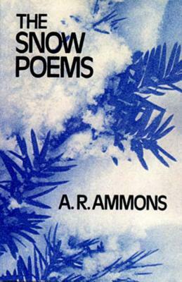The Snow Poems by A. R. Ammons