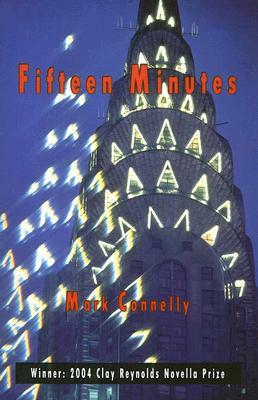 Fifteen Minutes by Mark Connelly
