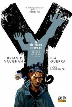 Y: O Último Homem - Edição de Luxo, Livro Um by Brian K. Vaughan