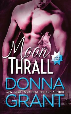 Moon Thrall by Donna Grant