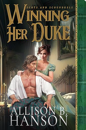 Winning Her Duke  by Allison B. Hanson