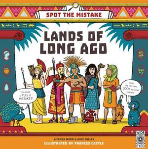 Spot the Mistake: Lands of Long Ago by Mike Jolley, Aj Wood