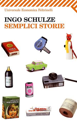 Semplici storie by Ingo Schulze