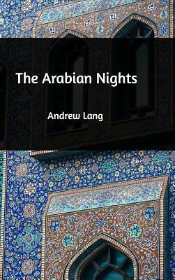 The Arabian Nights by Andrew Lang