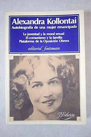 Autobiografía de una mujer emancipada by Alexandra Kollontai