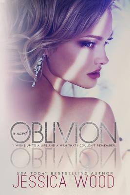 Oblivion by Jessica Wood