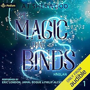 The Magic That Binds by A.J. Sherwood