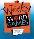 Wacky Word Games by Margie Golick
