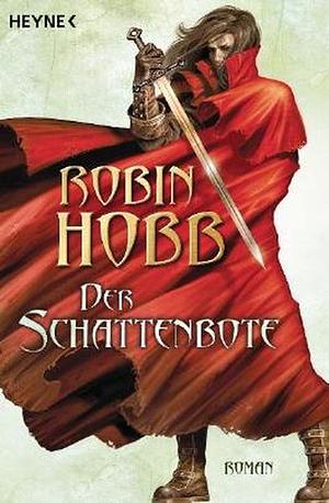 Der Schattenbote by Robin Hobb