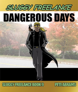 Dangerous Days by Pete Abrams