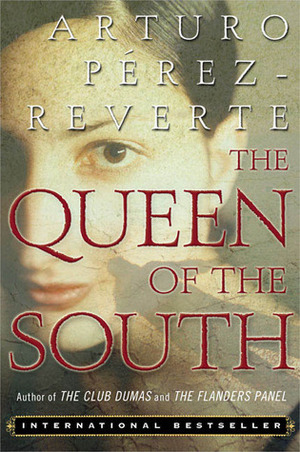 Queen of the South by Arturo Pérez-Reverte