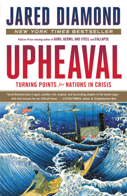 Upheaval: Turning Points for Nations in Crisis by Jared Diamond