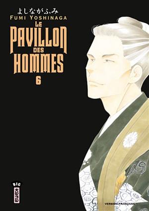 Le pavillon des hommes, Tome 6 by Fumi Yoshinaga