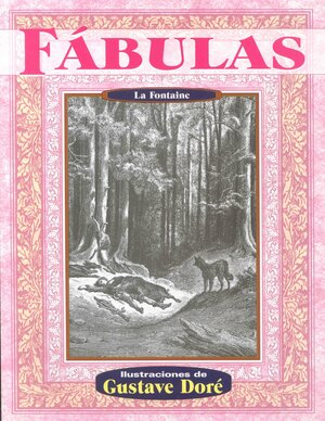 Fabulas de La Fontaine/ Fables of La Fontaine by Jean de La Fontaine