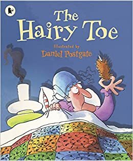 The Hairy Toe by Daniel Postgate