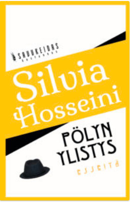 Pölyn ylistys by Silvia Hosseini