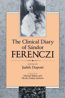 Clinical Diary of Sándor Ferenczi (Revised) by Sandor Ferenczi