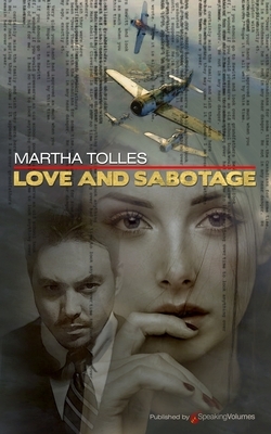 Love and Sabotage by Martha Tolles