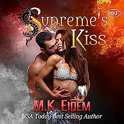 Supreme's Kiss by M.K. Eidem