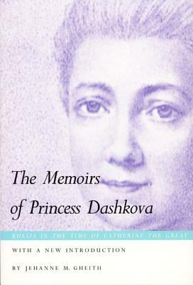 The Memoirs of Princess Dashkova by Ekaterina Romanovna Dashkova