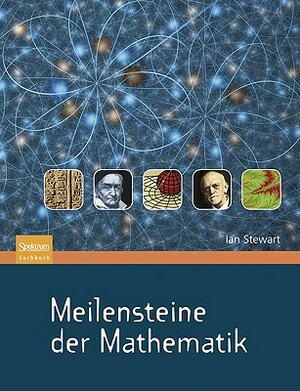 Meilensteine Der Mathematik by Ian Stewart