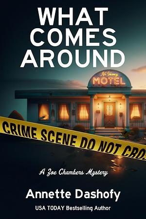What Comes Around by Annette Dashofy
